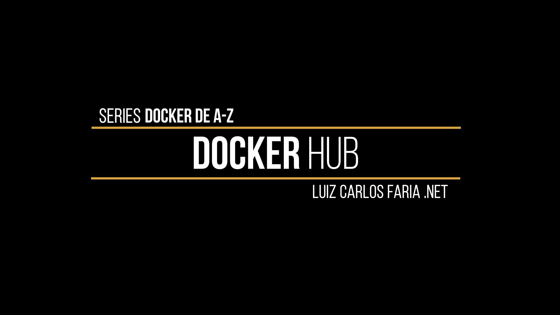 Docker – de A a Z – 06 – Docker Hub