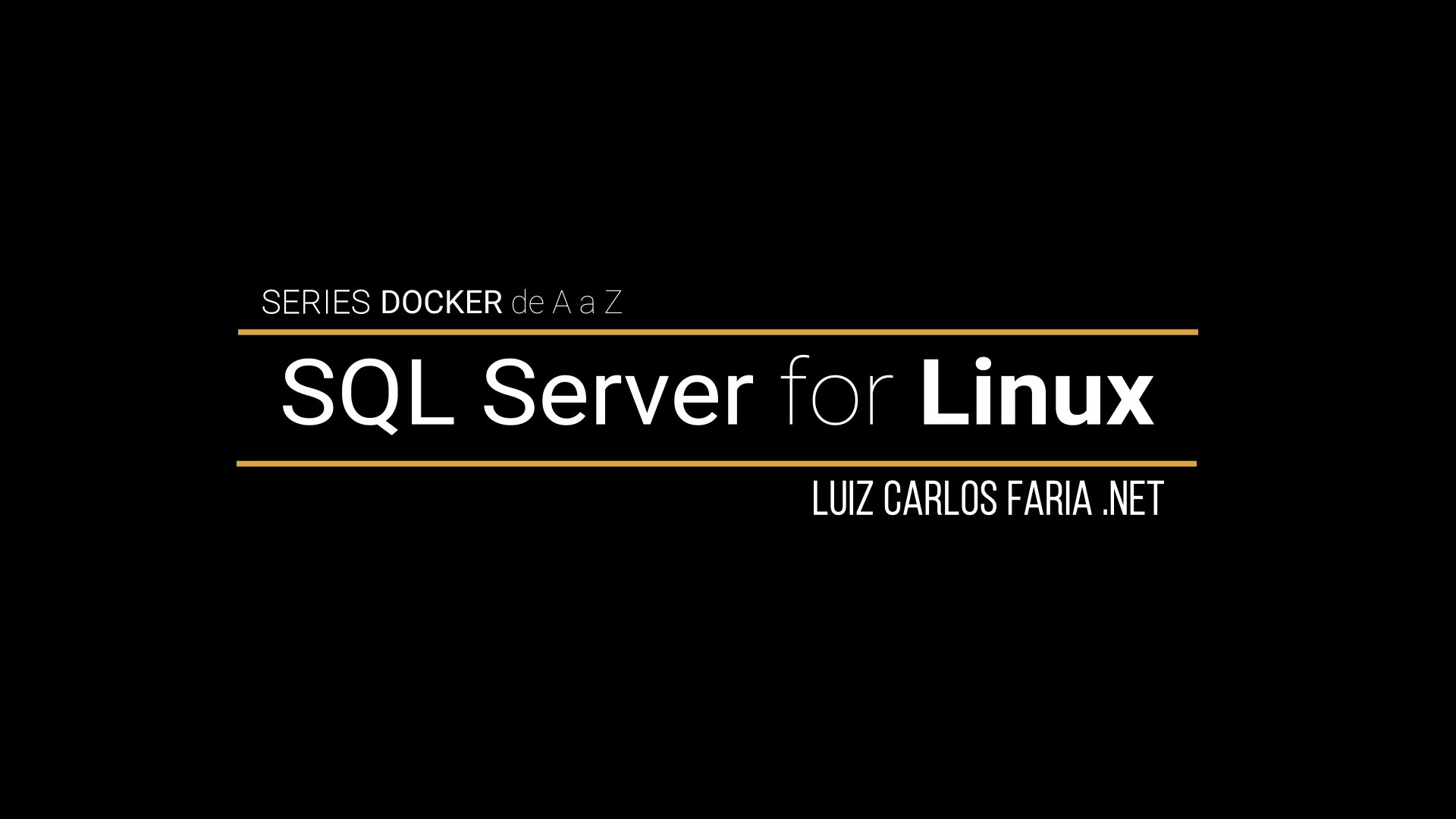 Docker – de A a Z – 16 – SQL Server for Linux