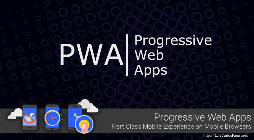 Progressive Web Apps – Coloque no seu roteiro de estudo