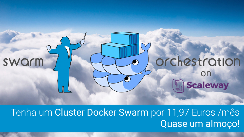 Tenha um Cluster Docker Swarm por quase um almoço!