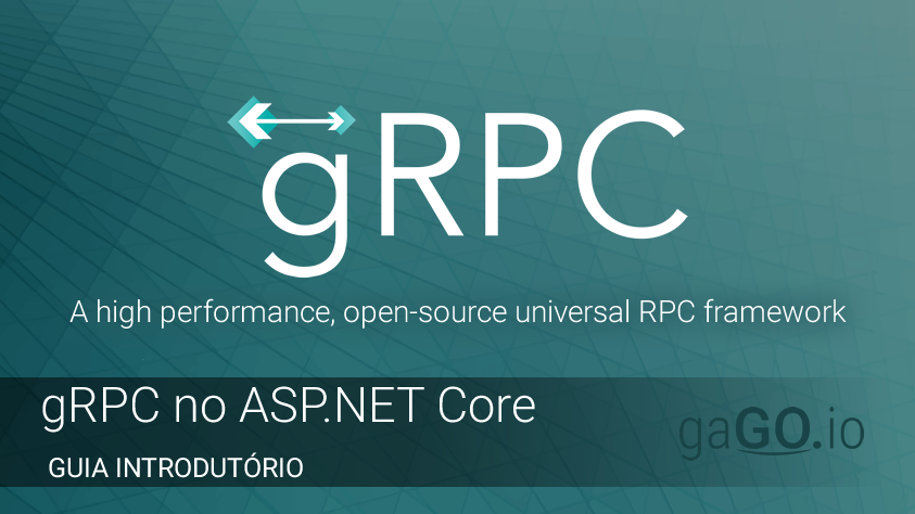 gRPC no ASP.NET Core – Guia Introdutório