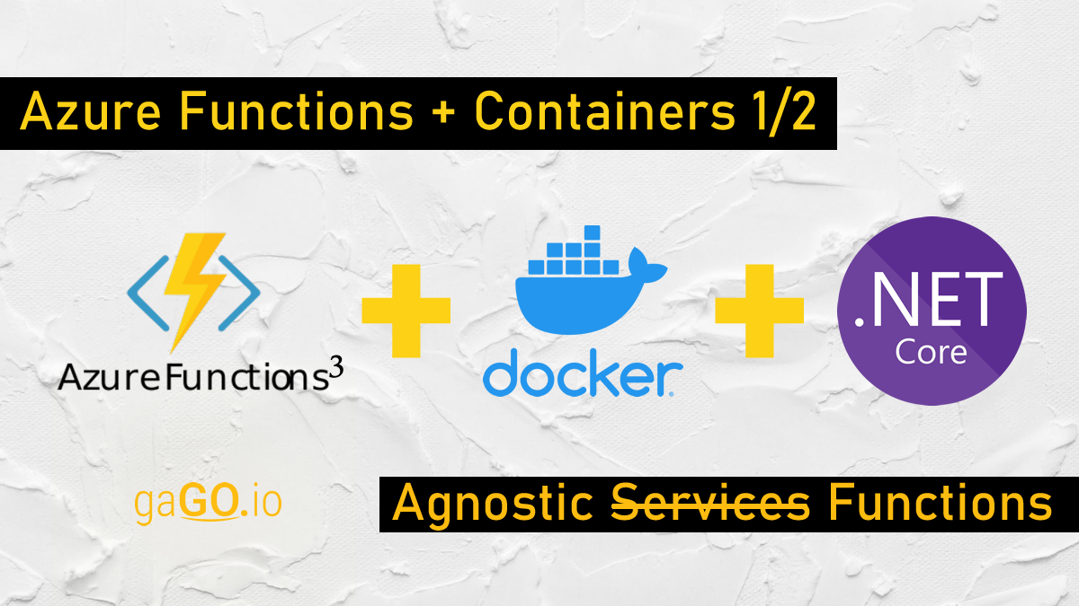 Azure Functions + Containers (Parte 1/2)