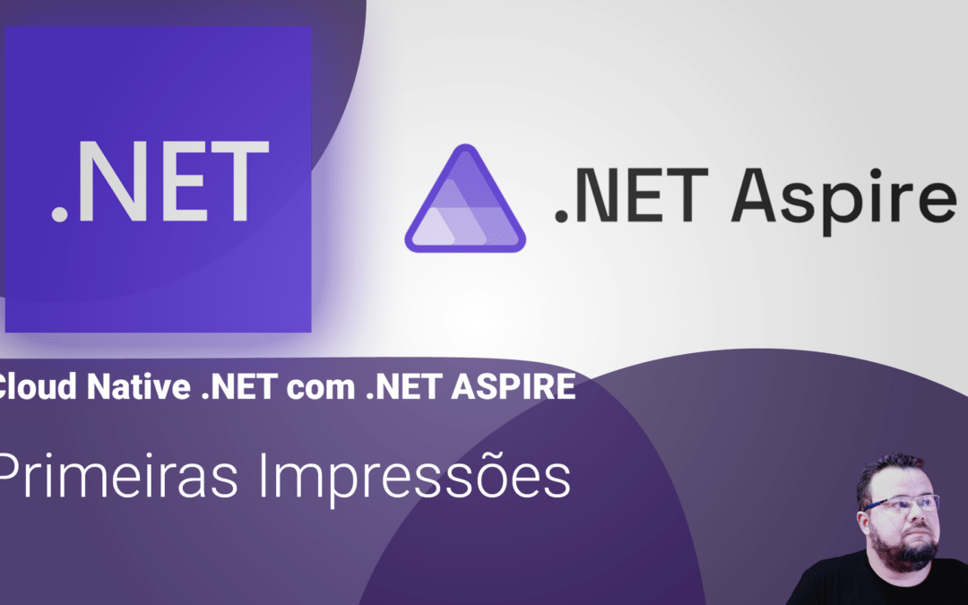 Cloud Native .NET com .NET Aspire – Primeiras Impressões