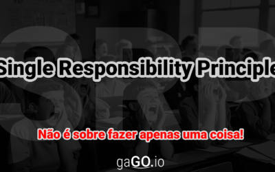 SRP – Single Responsability Principle não é sobre fazer apenas 1 coisa